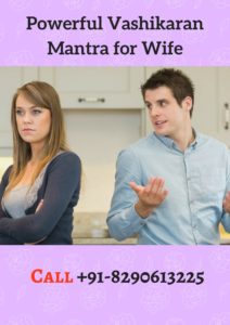 Powerful Vashikaran Mantra for Wife